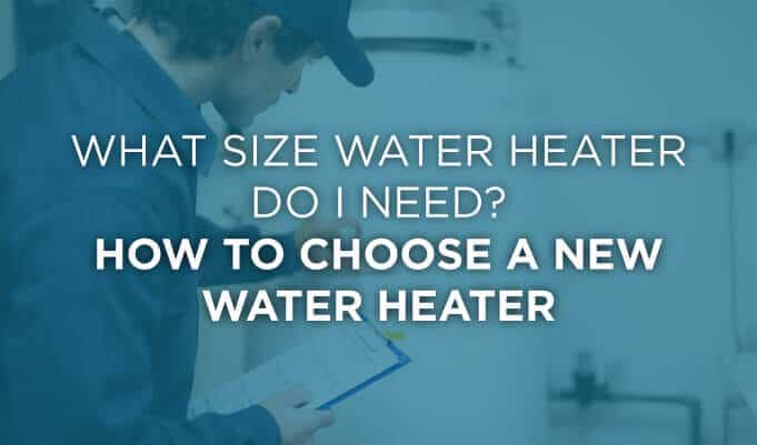 What Size Water Heater Do I Need?