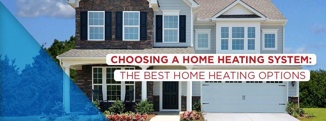 https://homeclimates.com/wp-content/uploads/2019/03/1-Choosing-a-Home-Heating-System-The-Best-Home-Heating-Options.jpg