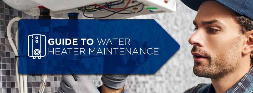 guide to water heater maintenance
