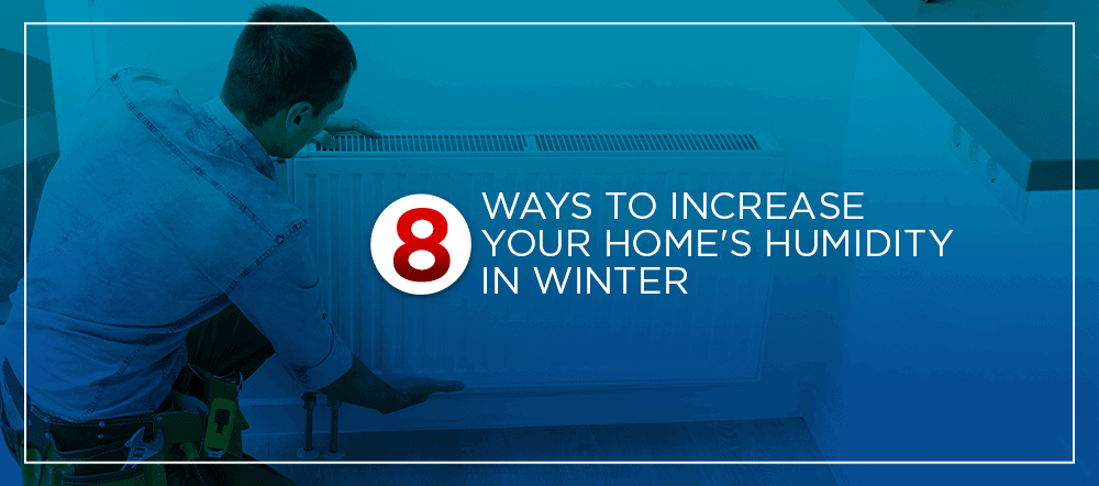 8 formas de aumentar a sua casa umidade no inverno